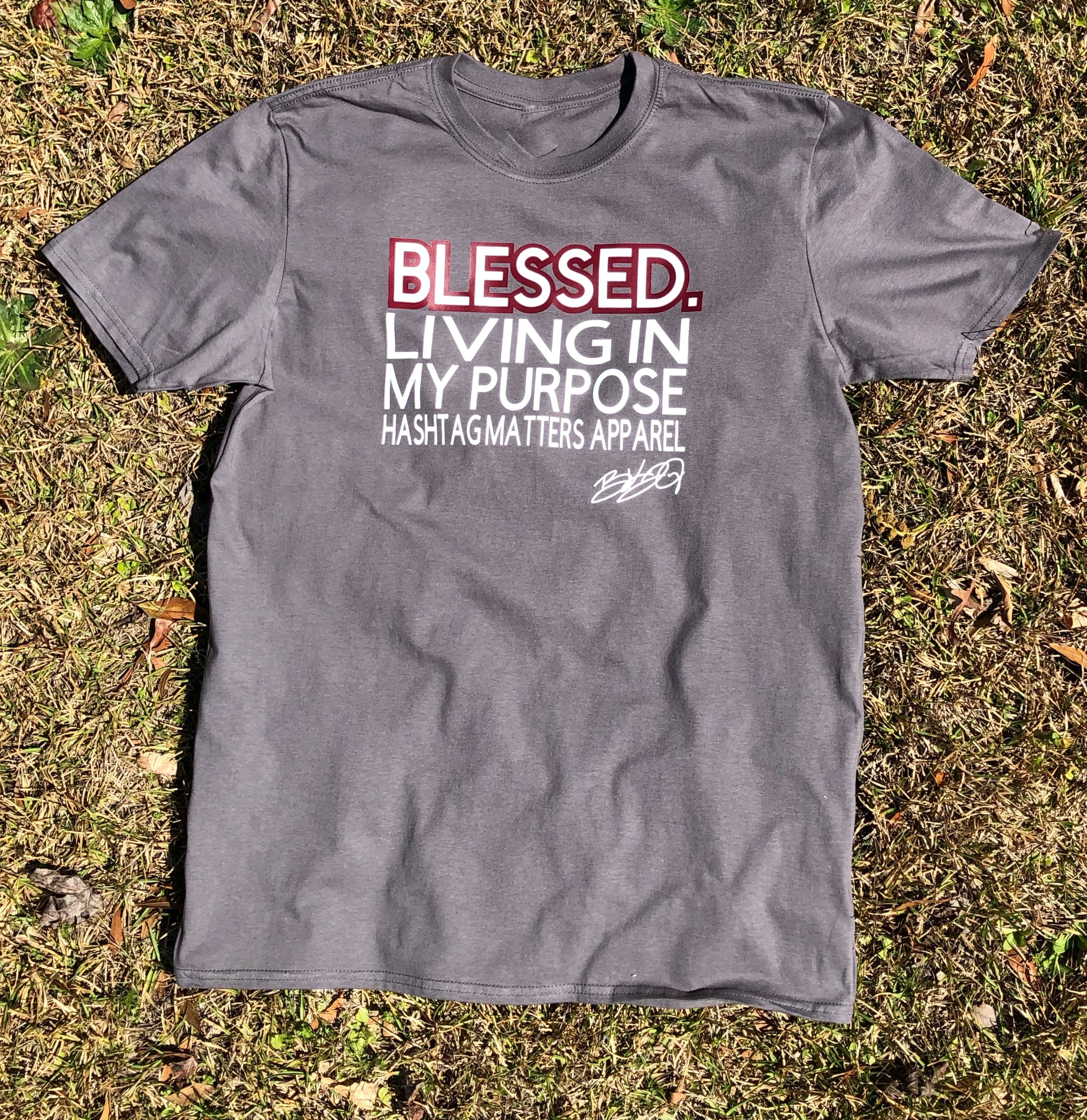 Blessed. Hashtag Matters (Quote) T-shirt