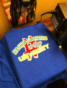 Hashtag Matters University (HMU) College Sweatshirt